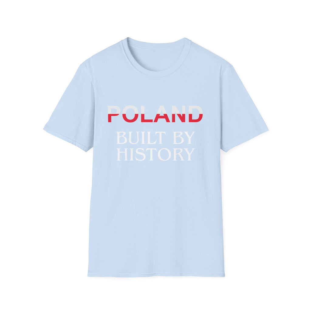 Poland Built By History T-Shirt — Patriotic Polish Heritage Tee