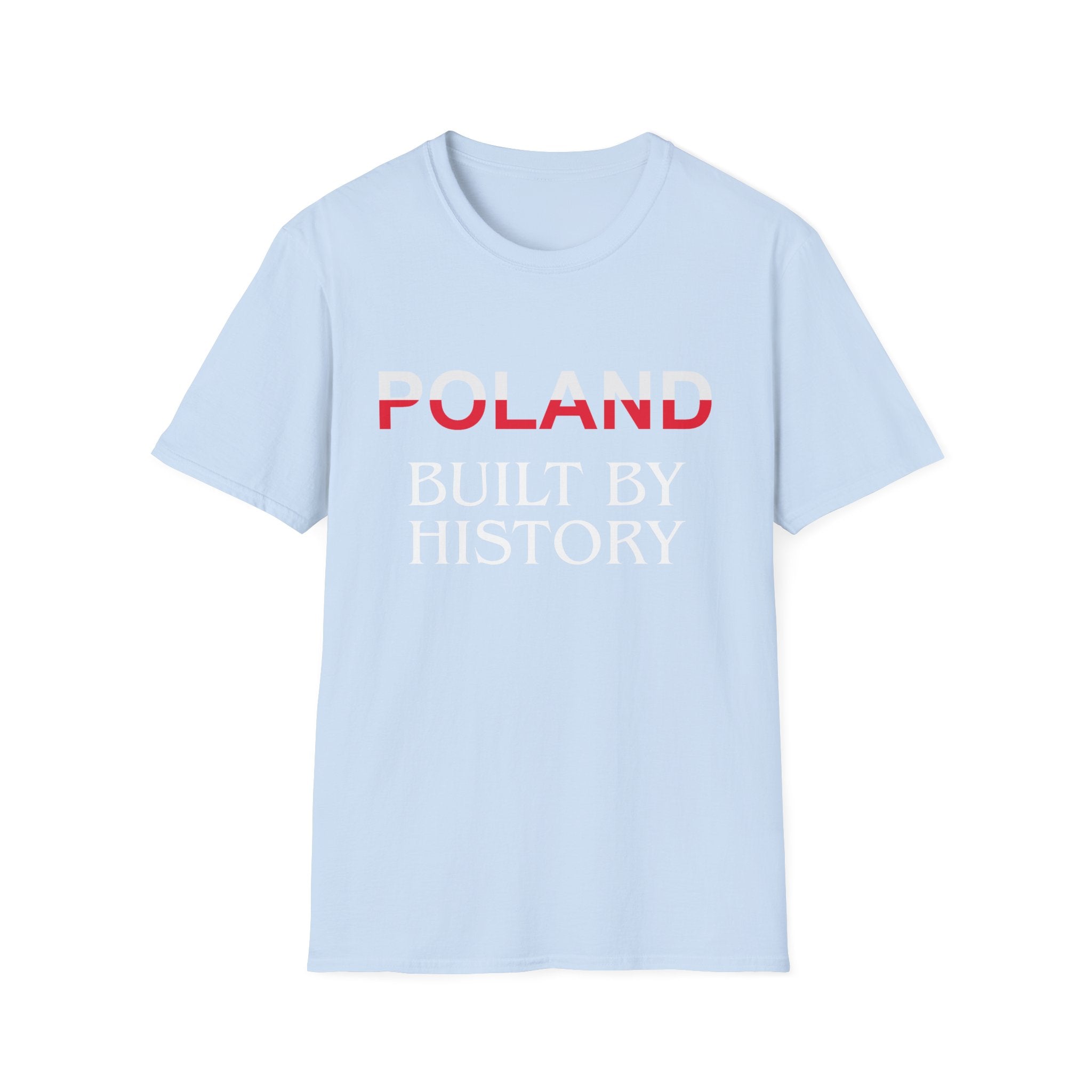 Poland Built By History T-Shirt — Patriotic Polish Heritage Tee