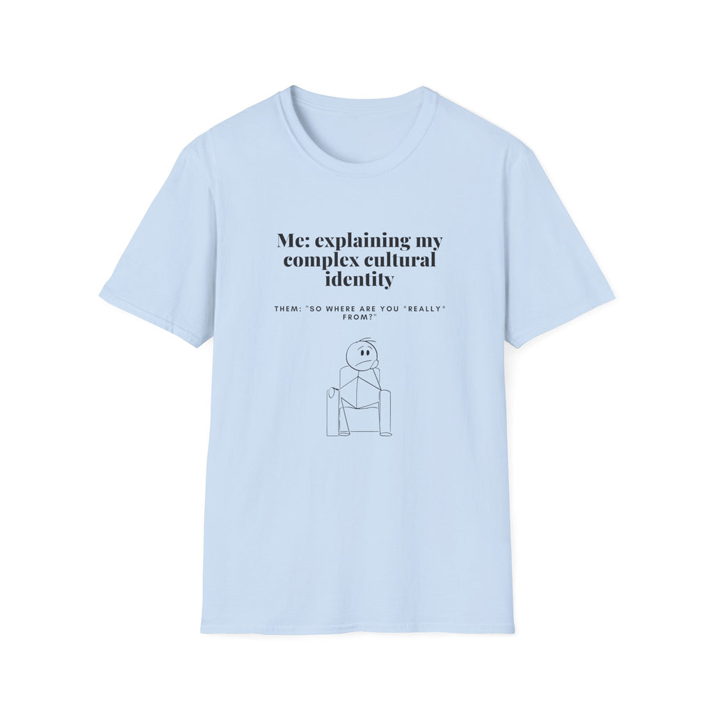‘Me: Explaining My Complex Cultural Identity’ Graphic T-Shirt — Funny Relatable Social Identity Tee