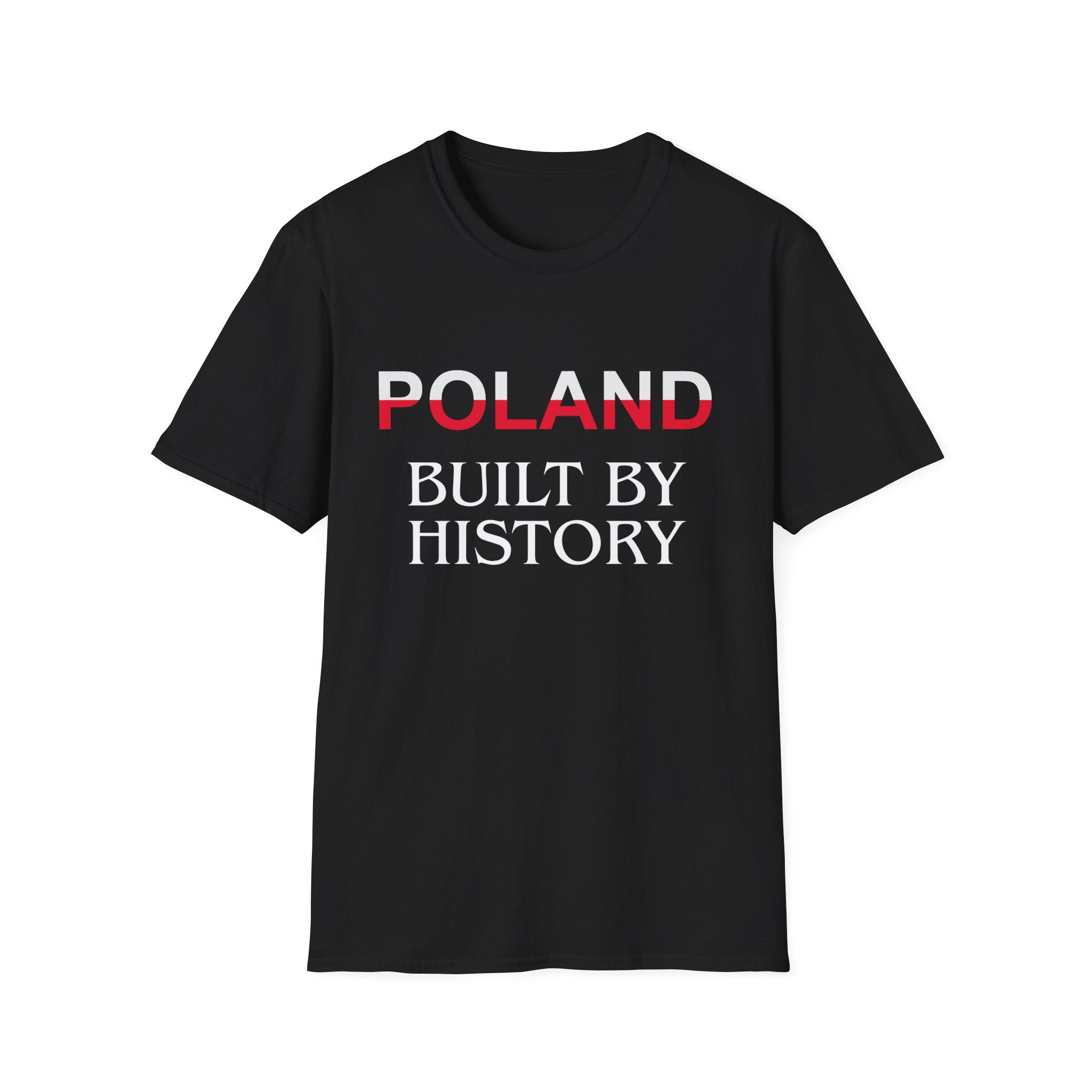 Poland Built By History T-Shirt — Patriotic Polish Heritage Tee