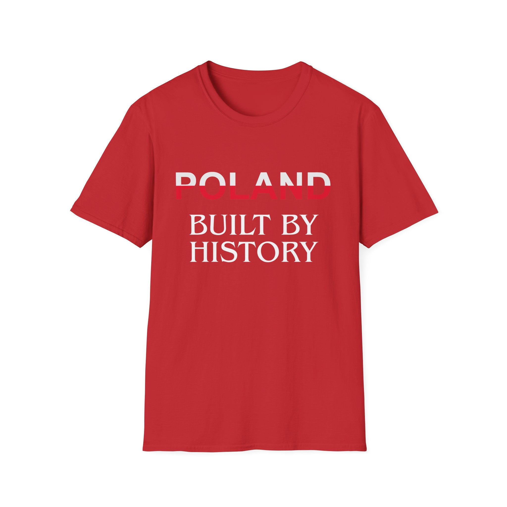 Poland Built By History T-Shirt — Patriotic Polish Heritage Tee