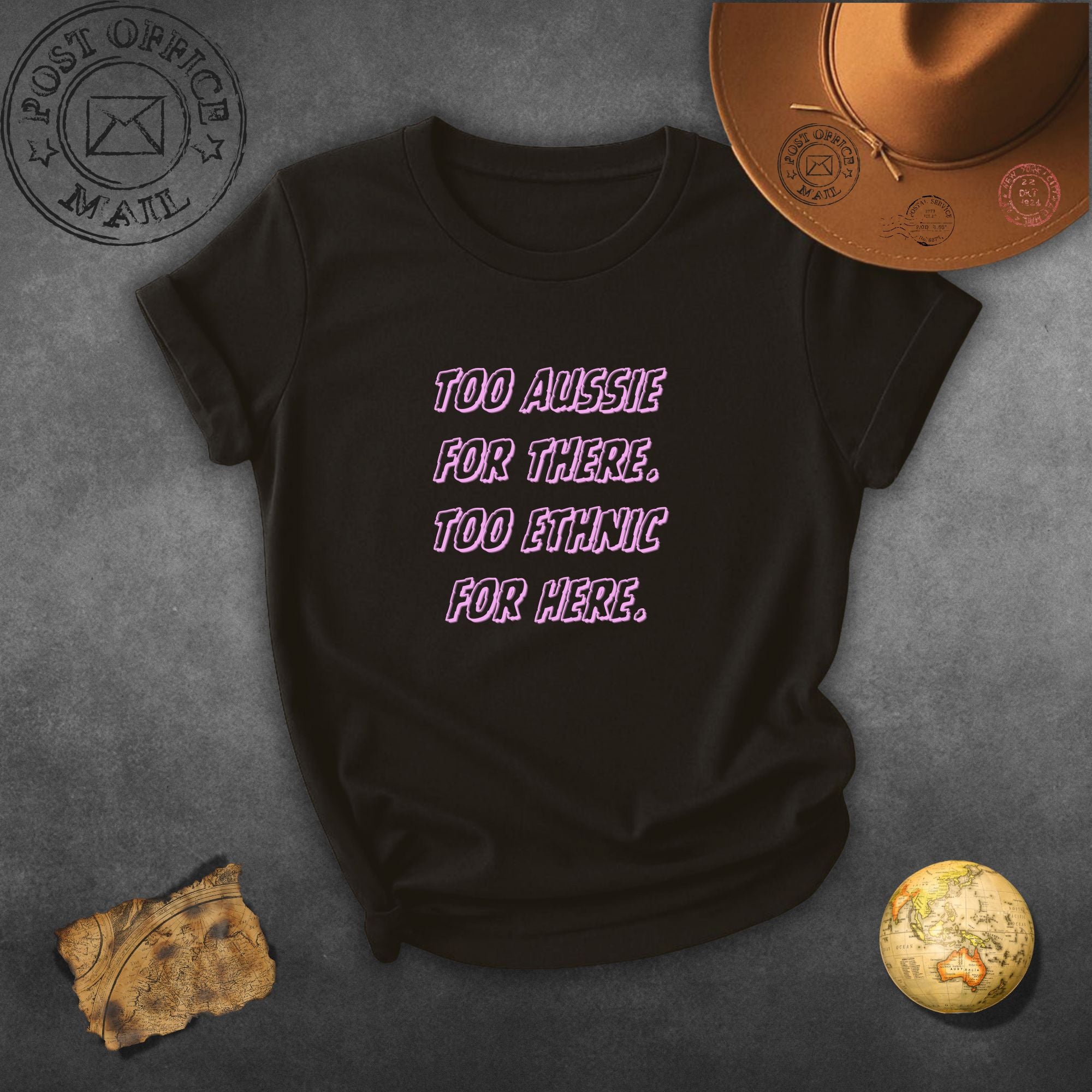 Too Aussie For There T‑Shirt – Bold Pink Script Aussie Pride Tee
