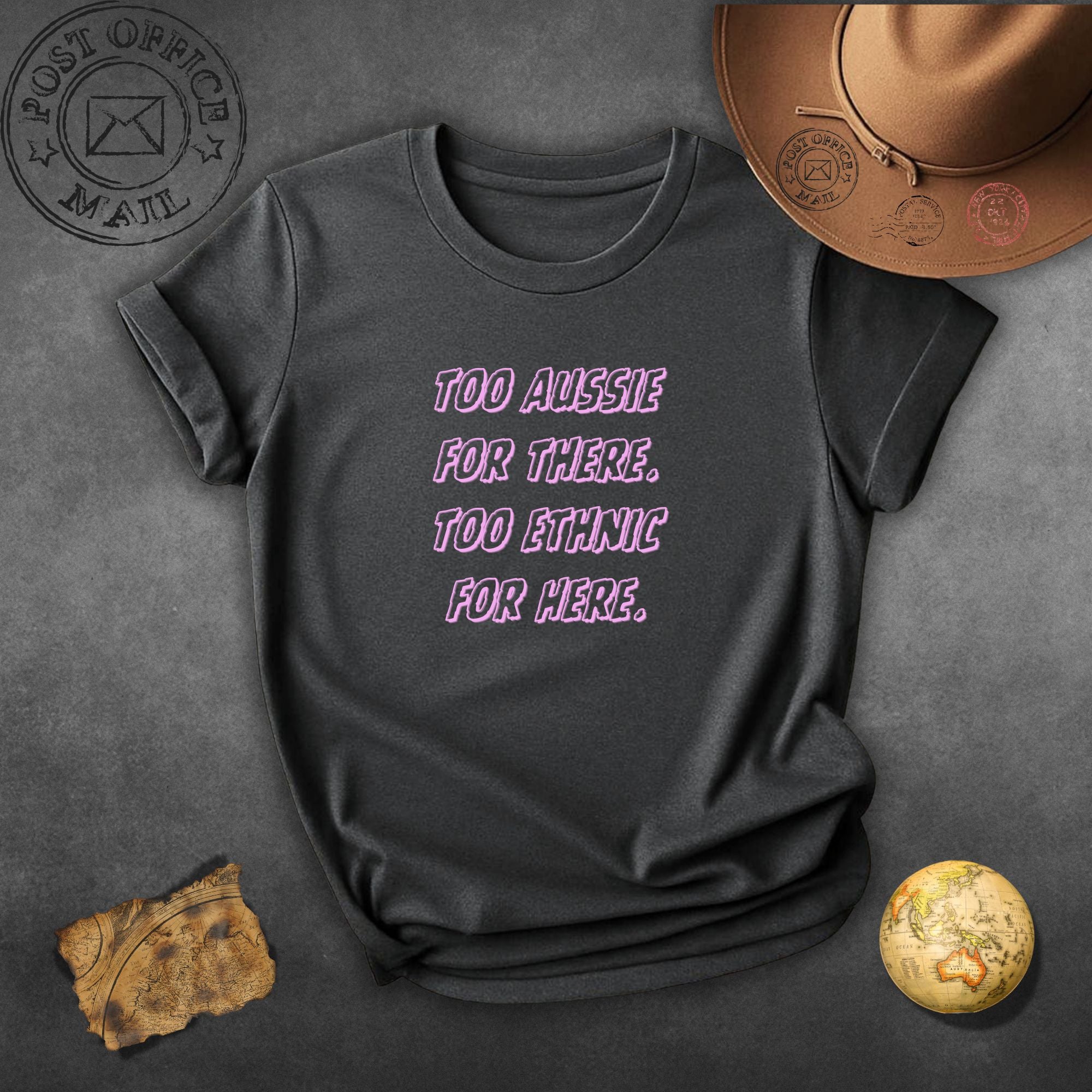 Too Aussie For There T‑Shirt – Bold Pink Script Aussie Pride Tee