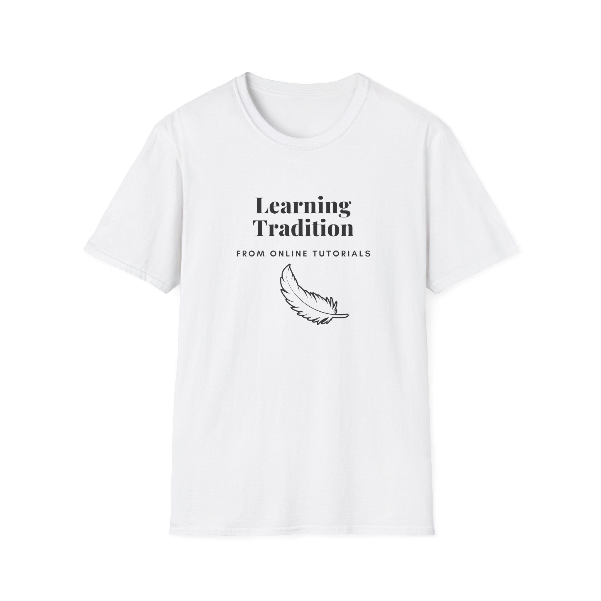 Learning Tradition Feather T-Shirt — "Learning Tradition from Online Tutorials" Minimalist Graphic Tee